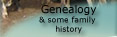 Genealogy & some family history